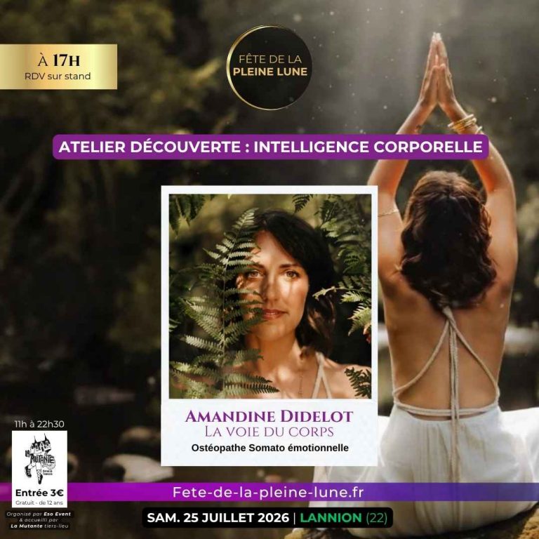 Animation 8 - Atelier intelligence corporelle - Amandine Didelot - Fete de la Pleine Lune 2026