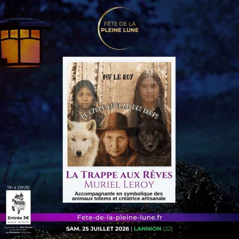Muriel Leroy - La Trappe aux Rêves - Fete de la Pleine Lune 2026