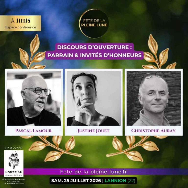 Discours d'ouverture Fete de la Pleine Lune - Pascal Lamour - Christophe Auray - Justine Jouet