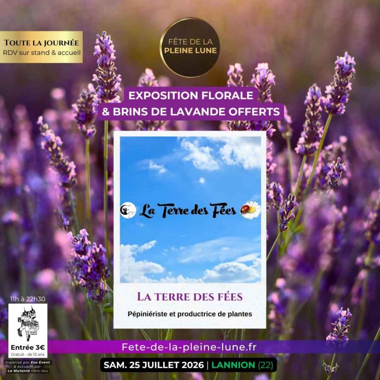 Animation 10 - Exposition florale et lavande - La Terre des Fées - Fete de la Pleine Lune 2026