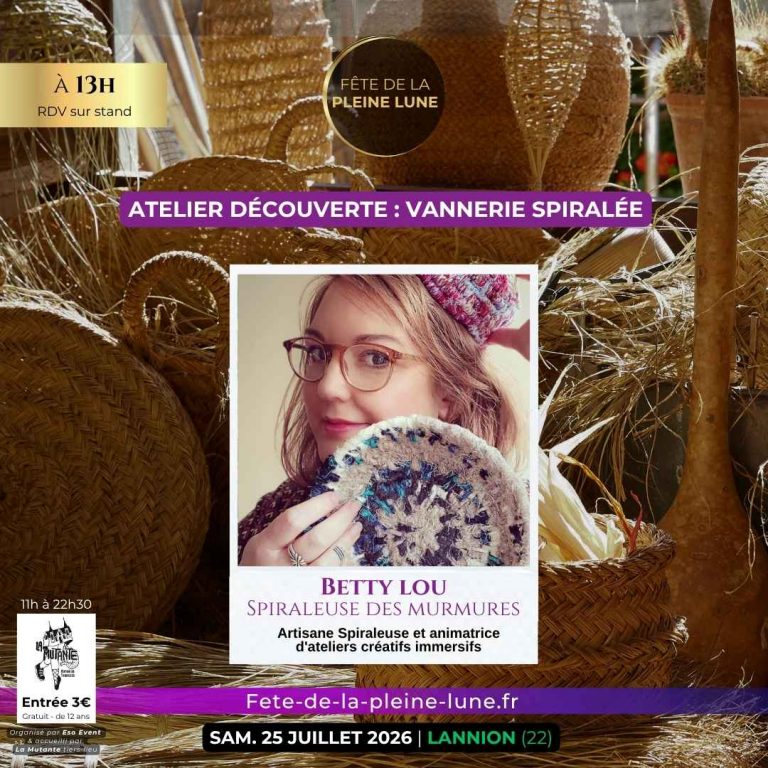 Animation 2 - Betty Lou - Atelier Vannerie spiralée - Fete de la Pleine Lune 2026