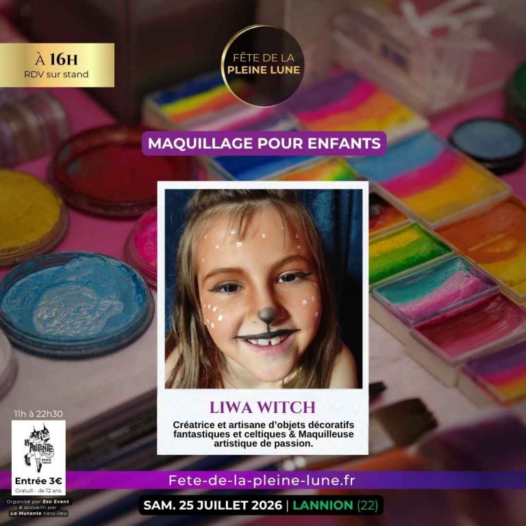 Animation 7 - Maquillage enfants - Liwawitch - Fete de la Pleine Lune 2026