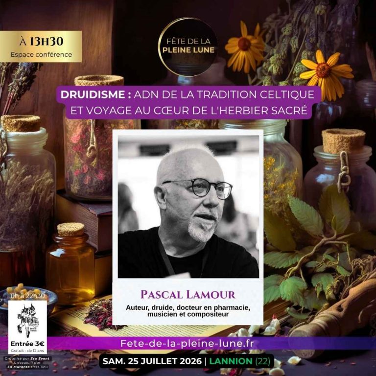 Conférence 3 - Druidisme - Pascal Lamour - Fete de la Pleine Lune 2026