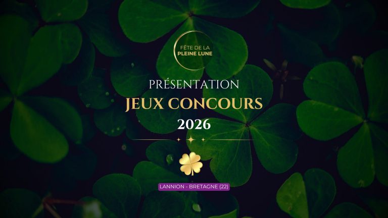 Fete de la Pleine Lune 2026 - Présentation jeux concours