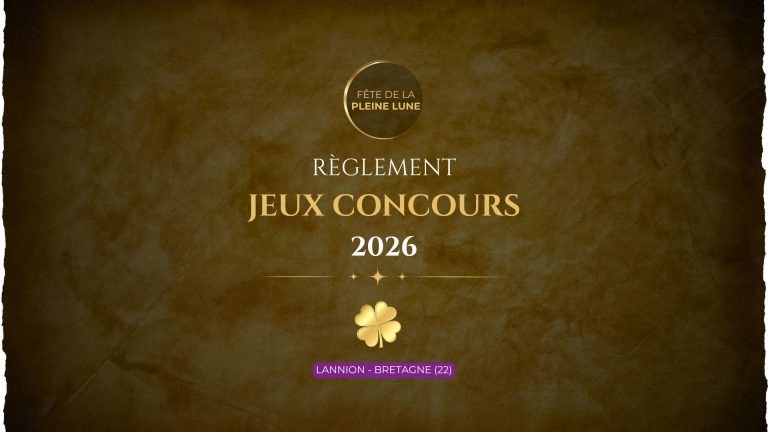 Fete de la Pleine Lune 2026 - Règlement jeux concours