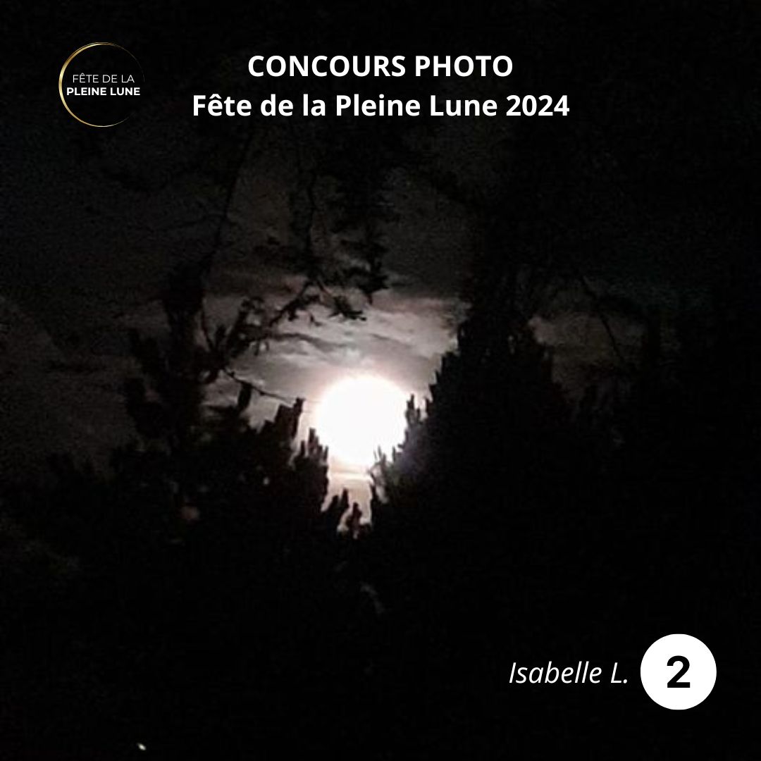 Concours Photo - Fete de la Pleine Lune 2