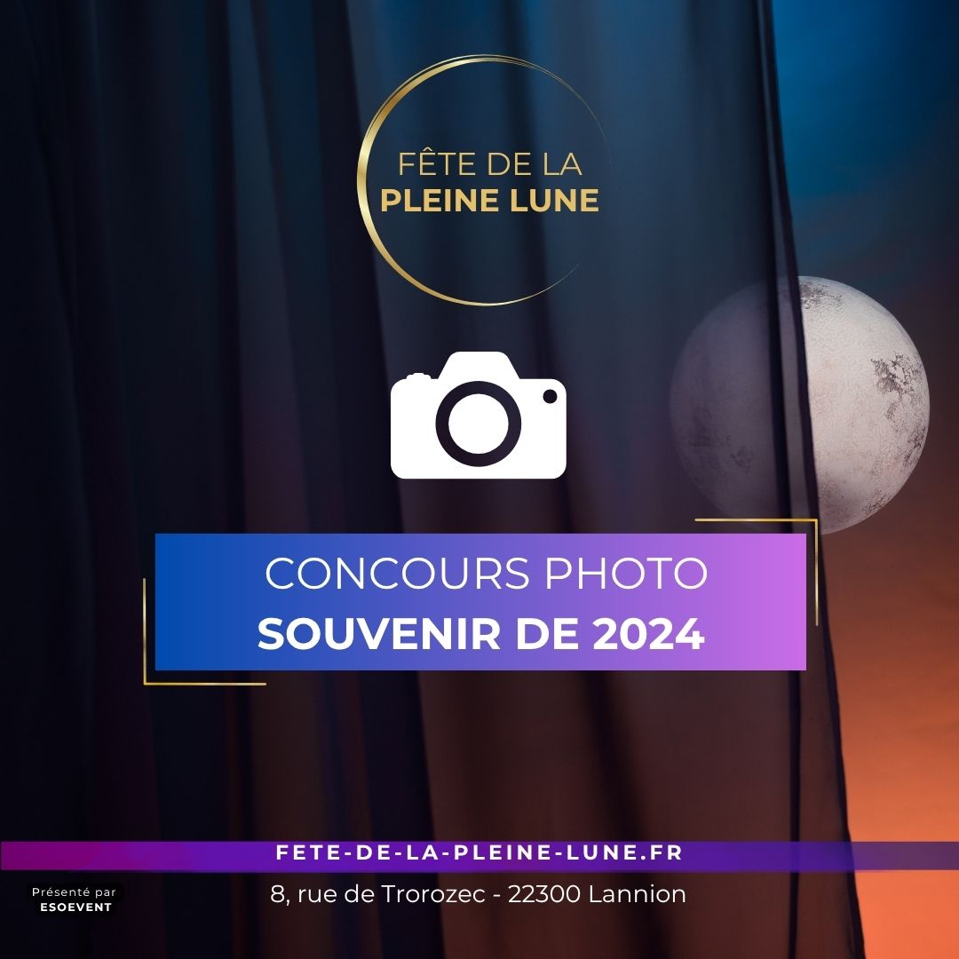 Concours Photo - Fete de la Pleine Lune